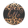 LEOPARD PRINT HELLO | WOOD SIGN
